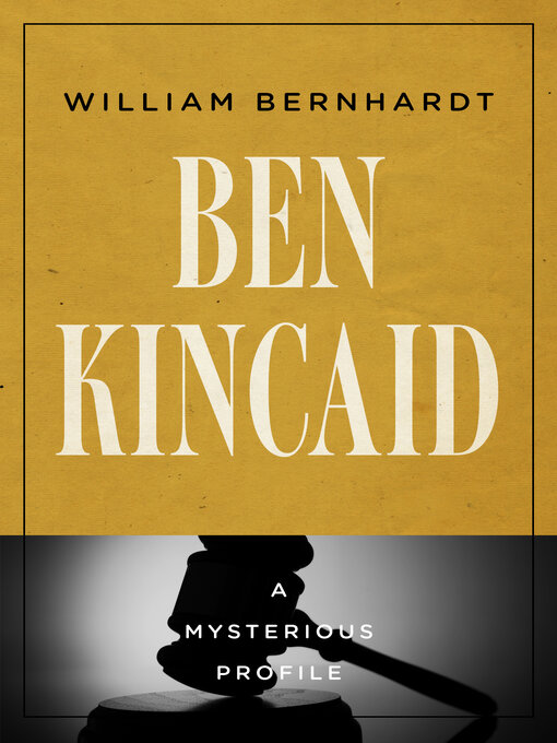 Title details for Ben Kincaid by William Bernhardt - Available